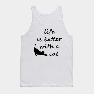 Life Is Better With A Cat Tank Top